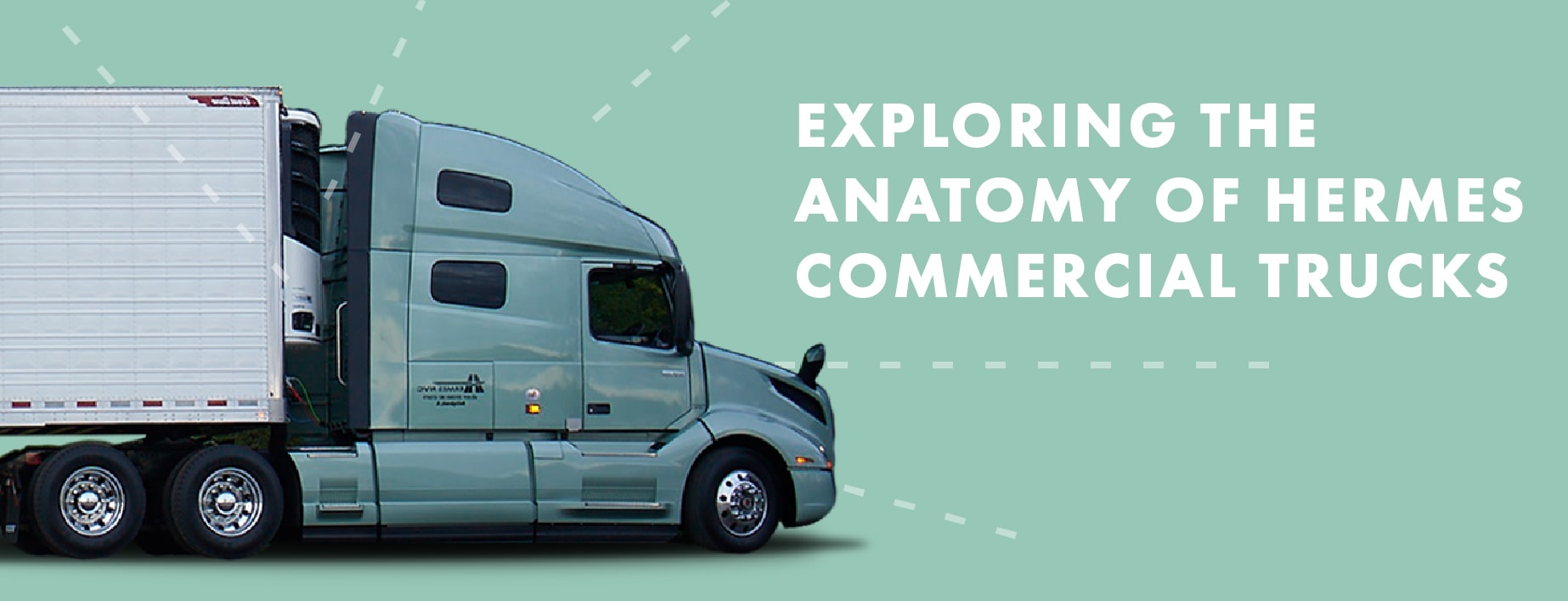 Exploring the Anatomy of Hermes Commercial Trucks and Our Safety Commitment
